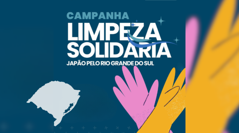 Campanha Limpeza Solidária - Japão para o RS